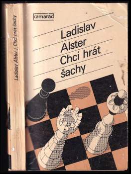 Ladislav Alster: Chci hrát šachy