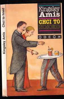 Kingsley Amis: Chci to hned