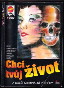Chci tvůj život a další kriminální případy