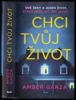 Amber Garza: Chci tvůj život