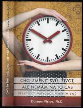 Chci změnit svůj život, ale nemám na to čas