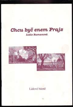 Lidie Rumanová: Chcu byč enem Prajz