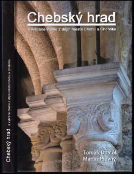 Chebský hrad a vybrané studie z dějin města Chebu a Chebska