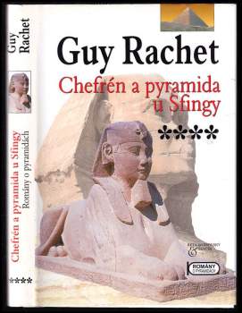 Chefrén a pyramida u Sfingy