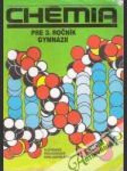 Chémia pre 3. ročník gymnázií