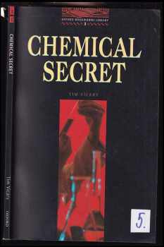 Tim Vicary: Chemical Secret Level 3 Oxford Bookworms Library