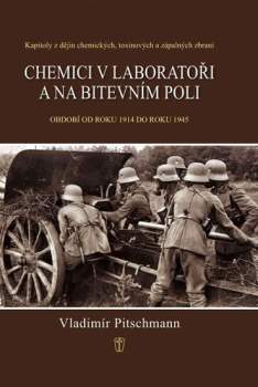 Chemici v laboratoři a na bitevním poli