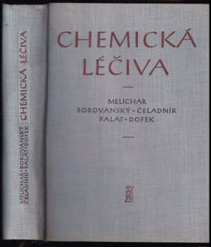 Bohuslav Melichar: Chemická léčiva