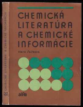 Viera Šašková: Chemická literatúra a chemické informácie