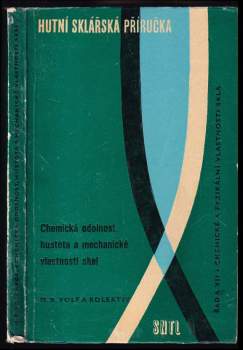 Chemická odolnost, hustota a mechanické vlastnosti skel