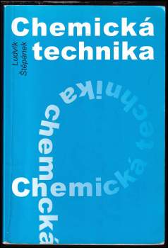 Ludvík Štěpánek: Chemická technika