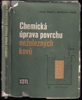 Josef Roneš: Chemická úprava povrchu neželezných kovů