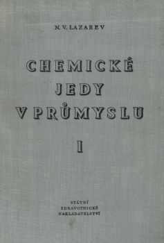 Nikolaj Vasil'jevič Lazarev: Chemické jedy v průmyslu