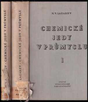 Nikolaj Vasil'jevič Lazarev: Chemické jedy v průmyslu