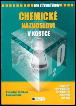 Chemické názvosloví v kostce pro střední školy