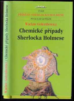 Wacław Gołembowicz: Chemické případy Sherlocka Holmese