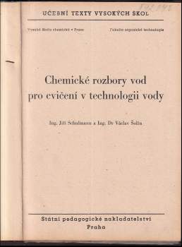 Václav Šolín: Chemické rozbory vod pro cvičení v technologii vody