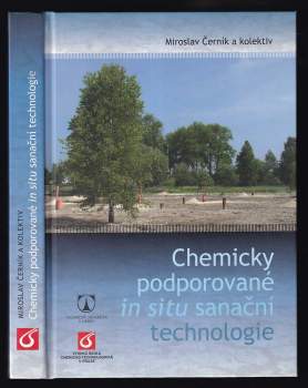 Miroslav Černík: Chemicky podporované in situ sanační technologie