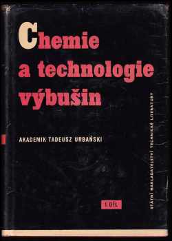 Tadeusz Urbański: Chemie a technologie výbušin