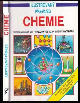 Chris Oxlade: Chemie : Ilustrovaný přehled : Učební texty pro žáky základních a středních škol