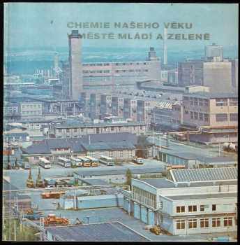 Chemie našeho věku v městě mládí a zeleně