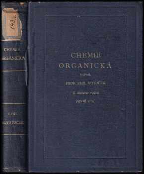 Emil Votoček: Chemie organická 1. - 2. díl