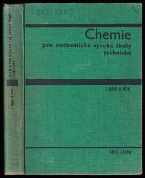 Jiří Rais: Chemie pro nechemické vysoké školy technické