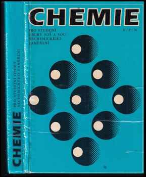 Chemie pro studijní obory SOŠ a SOU nechemického zaměření