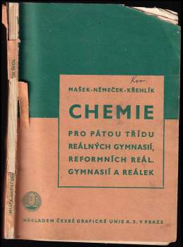 Chemie pro pátou třídu reál. gymnasií, reformních reálných gymnasií a reálek