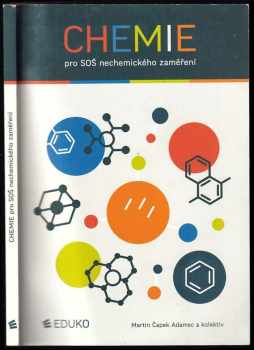 Martin Čapek Adamec: Chemie pro SOŠ nechemického zaměření
