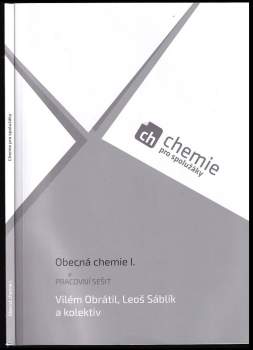 Vilém Obrátil: Chemie pro spolužáky