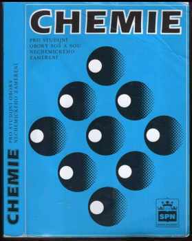 Chemie pro studijní obory SOŠ a SOU nechemického zaměření