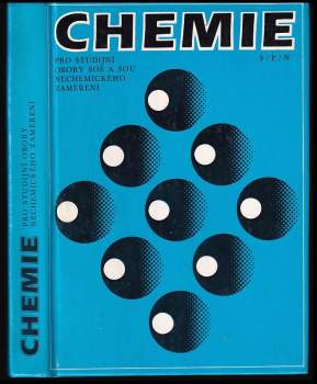 Chemie pro studijní obory SOŠ [středních odborných škol] a SOU [středních odborných učilišť] nechemického zaměření