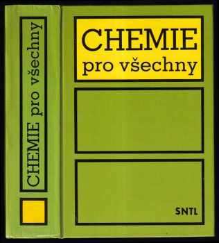 Chemie pro všechny - Zdeněk Večeřa (1990, Státní nakladatelství technické literatury) - ID: 1020783