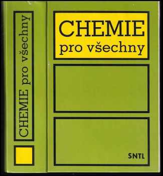 Chemie pro všechny - Zdeněk Večeřa (1990, Státní nakladatelství technické literatury) - ID: 578181