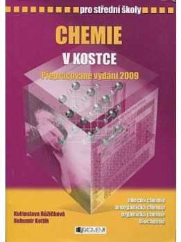 Chemie v kostce : pro střední školy - Bohumír Kotlík, Květoslava Růžičková (2009, Fragment) - ID: 697711