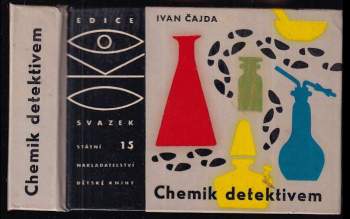 Ivan Čajda: Chemik detektivem