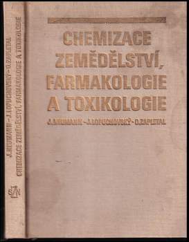 Jozef Lopuchovský: Chemizace zemědělství, farmakologie a toxikologie