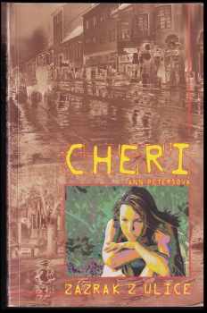 Cherie Ann Peters: Cheri, zázrak z ulice
