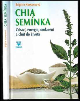 Brigitte Hamann: Chia semínka