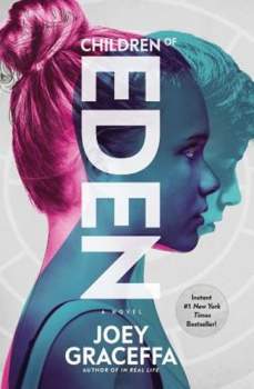 Joey Graceffa: Children of Eden: A Novel
