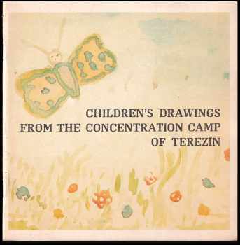 Children's Drawings From The Concentration Camp of the Terezín