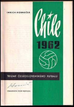 Imrich Hornáček: Chile 1962