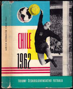 Imrich Hornáček: Chile 1962