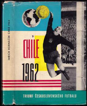 Imrich Hornáček: Chile 1962