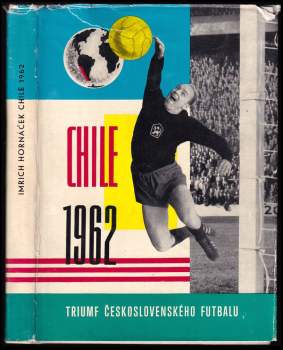 Imrich Hornáček: Chile 1962