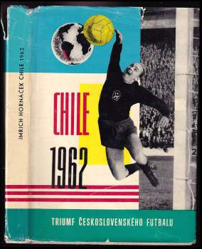 Imrich Hornáček: Chile 1962