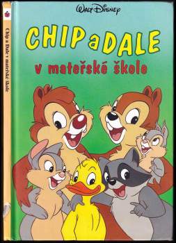 Chip a Dale v mateřské škole