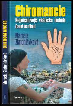 Marcela Zlatohlávková: Chiromancie