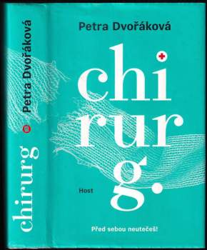 Petra Dvořáková: Chirurg